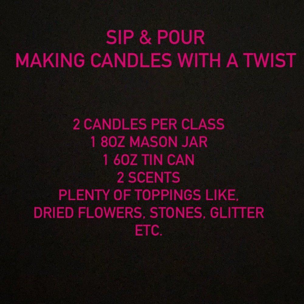 Sip & Pour, Making candles with a twist!